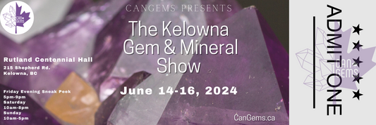Kelowna Gem & Mineral Show Family *Weekend Pass*